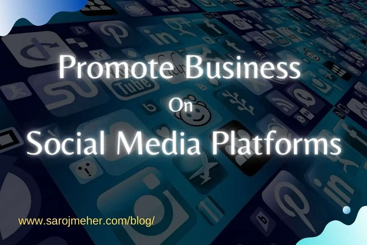 Promote Business On Social Media Platforms