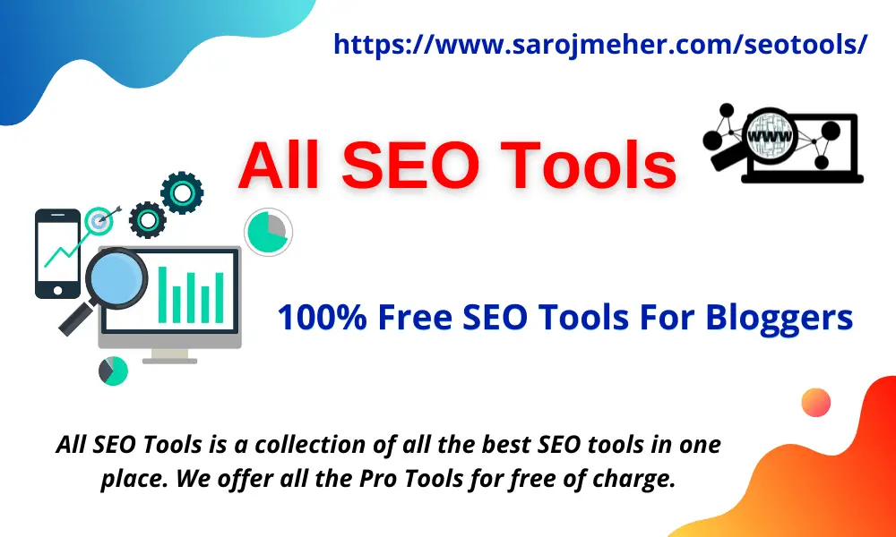 All SEO Tools ~ FREE SEO Tools by Saroj Meher